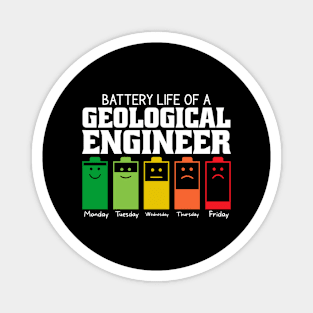 Battery Life Of A Geological Engineer Magnet